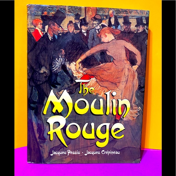 THE MOULIN ROUGE HARDCOVER BOOK & DUST JACKET VINTAGE 1990 EXCELLENT CONDITION - Picture 1 of 14
